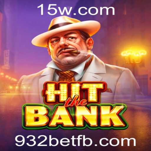 Explorando HitTheBank: O Jogo de Estratégia Popular com 932bet